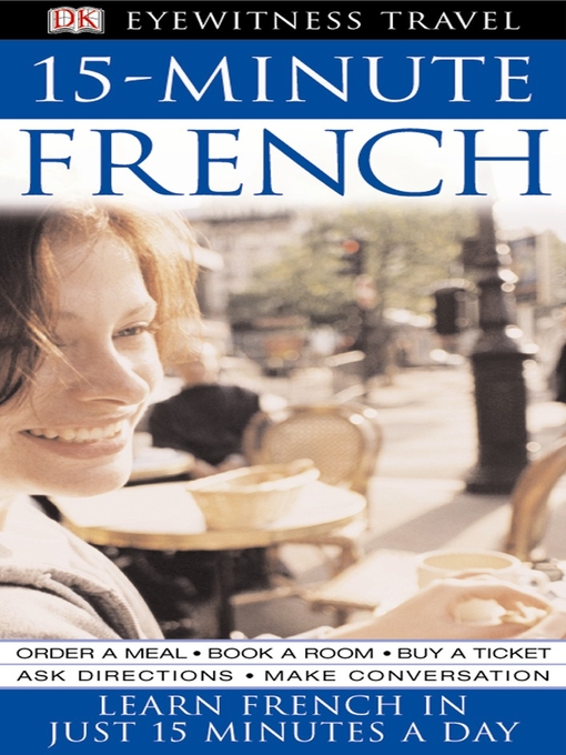 Title details for 15-Minute French by DK - Available